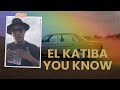 EL KATIBA You Know Clip Officiel 
