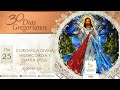 CORONILLA DIVINA MISERICORDIA Y SANTA MISA; 30 DÍAS GREGORIANOS; DÍA 25