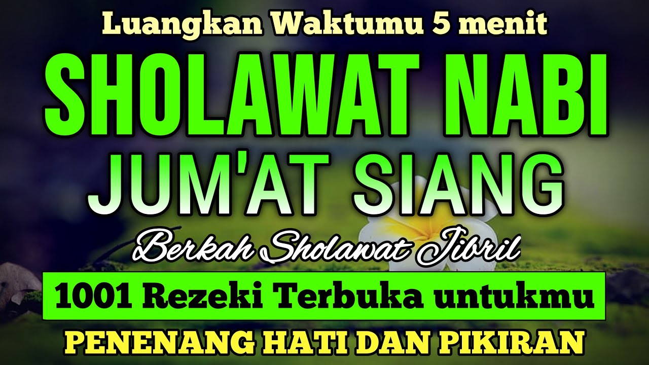 SHOLAWAT PENARIK REZEKI PALING DAHSYAT, Sholawat Nabi Muhammad SAW, SALAWAT JIBRIL PALING MERDU
