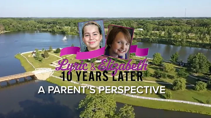 Lyric & Elizabeth: 10 Years Later - A Parent's Per...