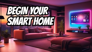 Ultimate Guide to starting and Growing a smart home