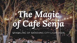 Cafe Senja Bandung Review terbaru | Menikmati View Bandung dari pagi hingga malam hari