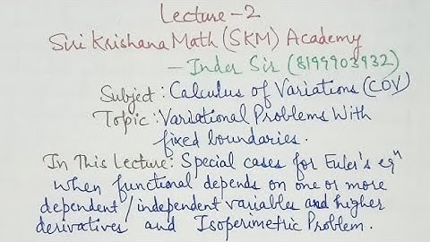 LEC 2 #COV #functional depends on higher derivative #isoperimetric#problem  #SiriKrishanaSKMInderSir