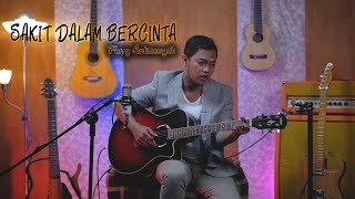 Sakit Dalam Bercinta [akustik] - cover by. Ferry Ardiansyah || Ipank