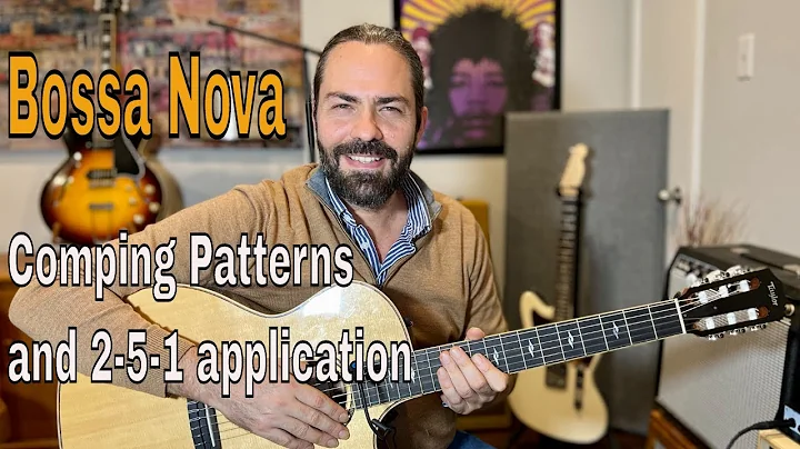 Bossa Nova Comping Patterns and 2-5-1 application