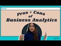 PROS + CONS OF BUSINESS ANALYTICS