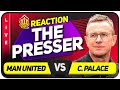 RANGNICK PRESS CONFERENCE REACTION! MANCHESTER UNITED vs Crystal Palace