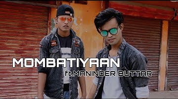 MOMBATIYAAN (Official Video) Maninder Buttar | Samreen Kaur