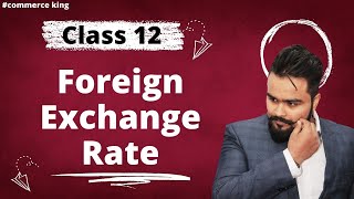 ... class 12 macroeconomics foreign exchange rate types of exch...