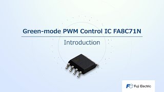 Power Semiconductors Green-mode PWM Control IC FA8C71N | Products ＆ Solution