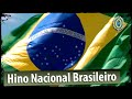 Hino Nacional Brasileiro