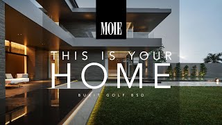 This Is Your Home: Bukit Golf BSD