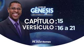 Genesis 15:16-21 - Pastor Osiel Gomes