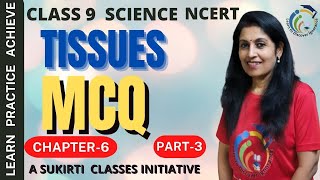 Multiple Choice Questions of Tissues Class 9| Important Questions of Tissues| Tissues MCQ Solutions|