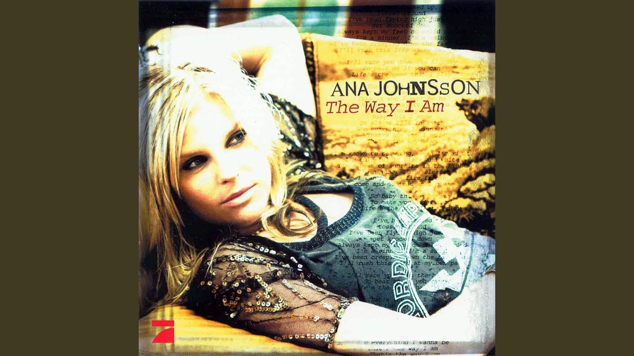 Песня the way l are. Ana Johnsson we are. Ana Johnsson CD. The way i am. Am обложка.