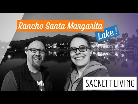 RANCHO SANTA MARGARITA LAKE - Take an Afternoon Trip With Us | Sackett Living