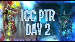 ICECROWN CITADEL PTR - DAY 2