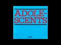 Adolescents – Adolescents (Vinyl Rip/Full Album) HQ