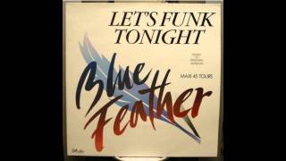 Blue Feather - Let's Funk Tonight