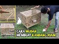 Cara membuat kandang ayam full bambu yang mudah | bok ayam