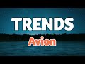 Avion - TRENDS (Lyrics)