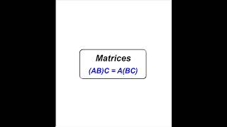 Maths Matrix - (AB)C = A(BC)