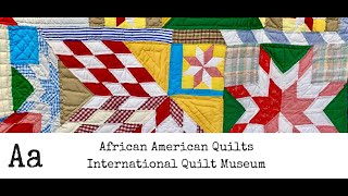 Fabulous Quilt Exhibitions (No:12) | African American Quilts | International Quilt Museum Nebraska
