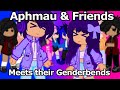 || Aphmau & Friends meets their Genderbend || Gacha meme || Trend || Aphmau || Not og ||
