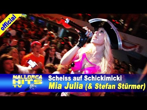 Mia Julia - Scheiss auf Schickimicki - Stefan Stürmer, Party Hits