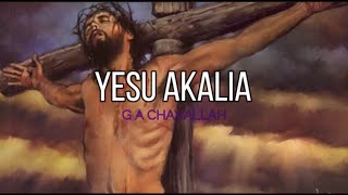 Baba Mikononi Mwako | G Chavallah | Lyrics video