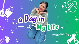 A DAY IN MY LIFE | CLEANING DAY