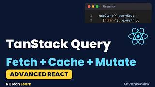 TanStack Query Tutorial: Fetch, Cache & Mutate Data in React | Advanced React #6