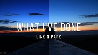 What I've Done // Linkin Park - Español