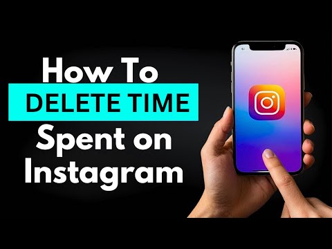 How to Delete Time Spent on Instagram (Explained)