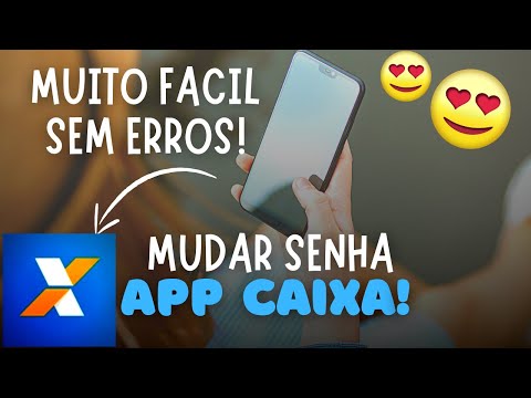 Como trocar a senha do Aplicativo Banco CAIXA ECONÔMICA pelo Celular TUTORIAL