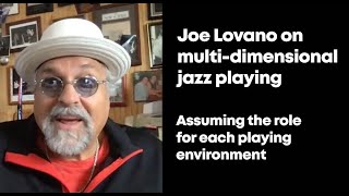 Joe Lovano on multi-dimensional playing