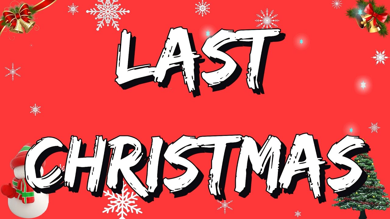 Last christmas letra lyrics