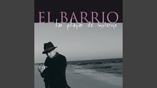Video thumbnail of "El Barrio - Abreme la puerta"