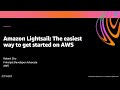 AWS re:Invent 2020: Amazon Lightsail: The easiest way to get started on AWS