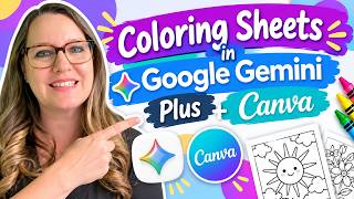 Coloring Sheets in Google Gemini Plus Canva!