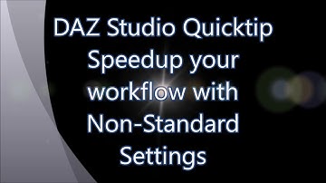 DAZ Studio - Quicktipp To Speedup your Workflow