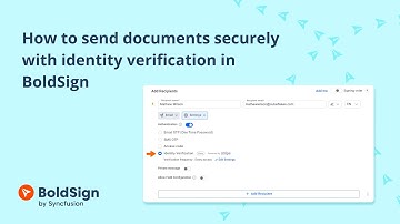 How to Send Documents Securely with Identity Verification in BoldSign