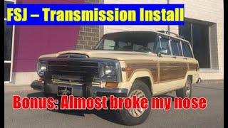 Jeep Grand Wagoneer Transmission Install Plus I Almost Broke My Nose