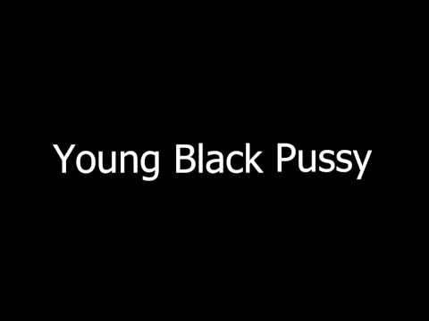 Young Black Pussy