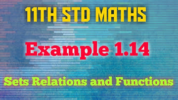 11th maths Example 1.14 | class 11 | Functions