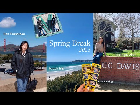 April 🐮| spring break, UC Davis visit, San Francisco & more