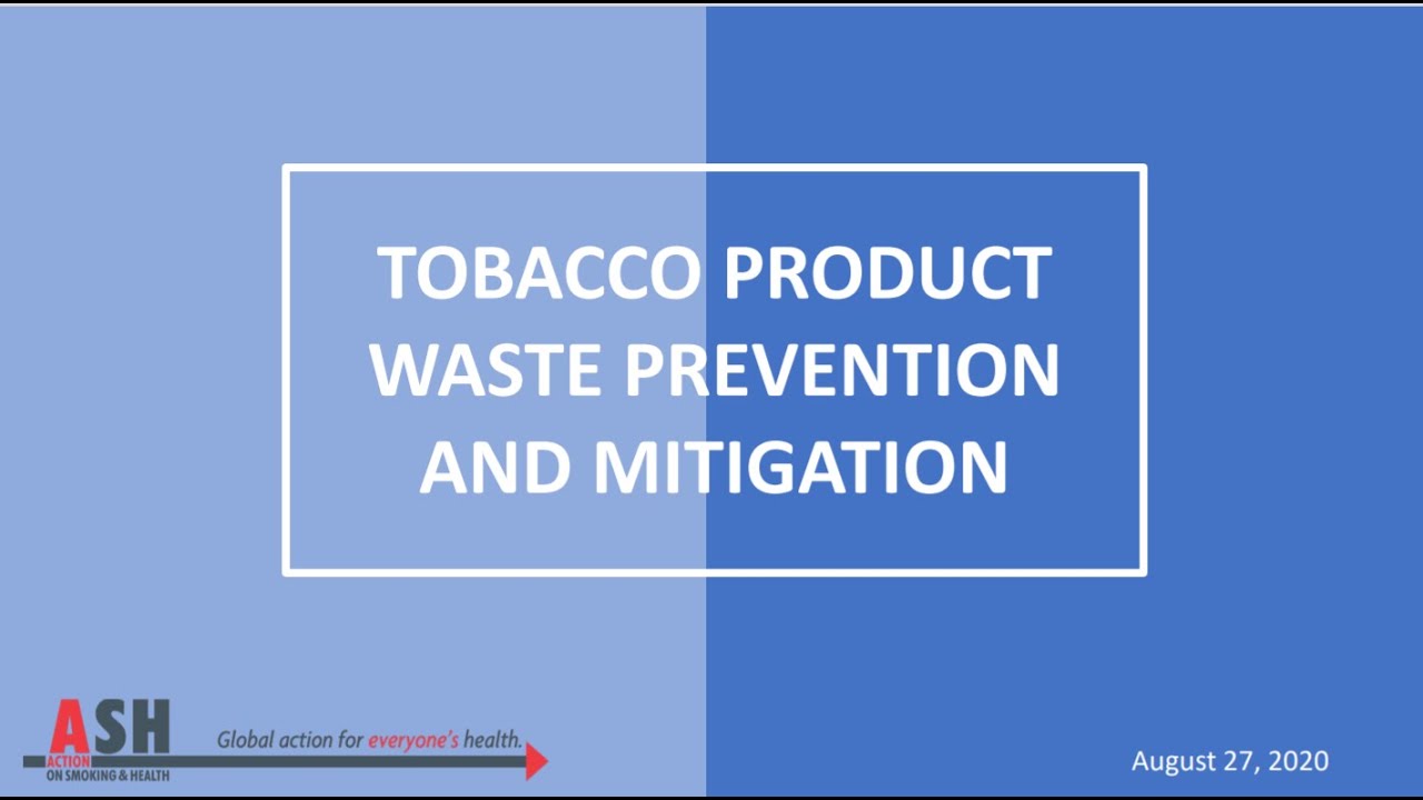 inar on Tobacco Product Waste Prevention and Mitigation YouTube