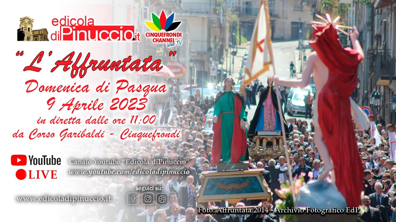 Domenica di Pasqua: L'AFFRUNTATA di Cinquefrondi 2023 | IN DIRETTA da Corso Garibaldi | 09/04/2023