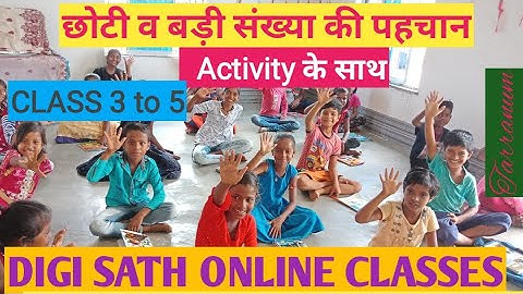 DIGI SATH ONLINE CLASSES,MATHS, GRADE - 3,छोटी और बड़ी संख्याओं की पहचान करना, BASIC KNOWLEDGE