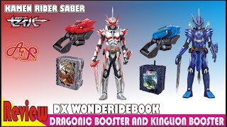 REVIEW DX KAMEN RIDER SABER DRAGONIC BOOSTER AND KINGLION BOOSTER